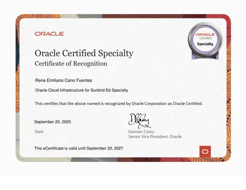 Certificado de reconocimiento de Oracle: René Emiliano Cano Fuentes, Oracle Cloud Infrastructure for Sunbird Ed Specialty, 20 de septiembre de 2025, válido hasta el 20 de septiembre de 2027.