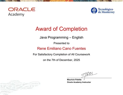Award of Completion de Oracle Academy: Rene Emiliano Cano Fuentes, Java Programming en inglés, 7 de diciembre de 2025.