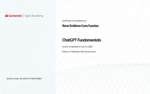 Certificado de finalización de Santander Open Academy: Rene Emiliano Cano Fuentes, ChatGPT Fundamentals, 14 de julio de 2025, 8 horas.